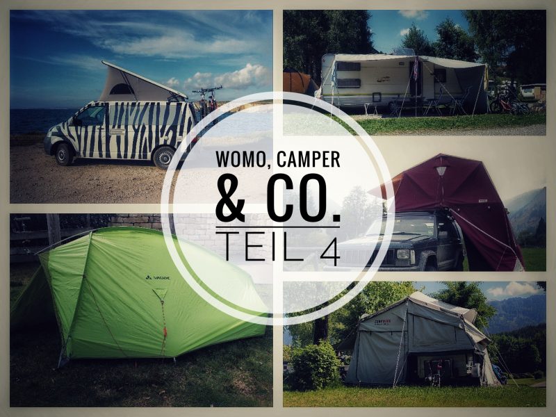 WoMo, Camper & Co. – Teil 4